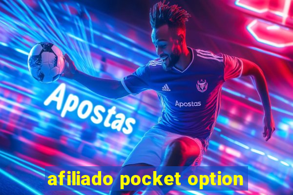 afiliado pocket option